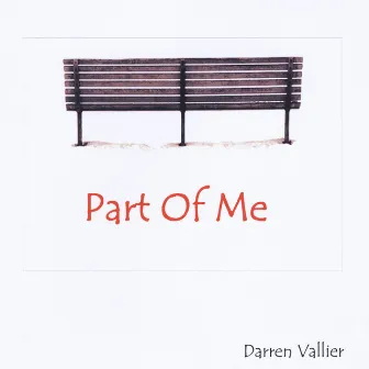 Part of Me by Darren Vallier