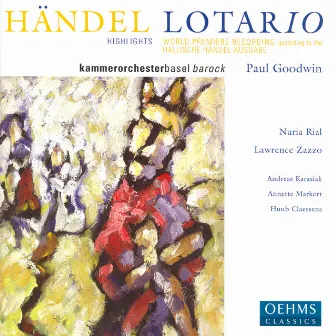 Handel: Lotario by Lawrence Zazzo