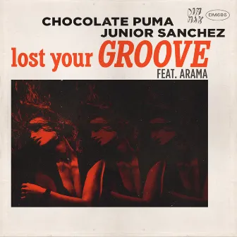 Lost Your Groove (feat. Arama) by Junior Sanchez