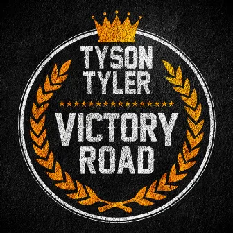 Victory Road by Tyson Tyler