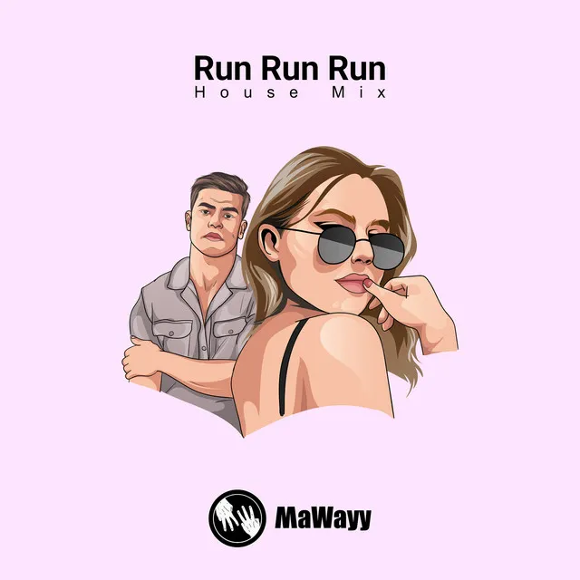 Run Run Run - House Mix