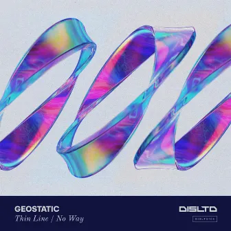 Thin Line / No Way by Geostatic