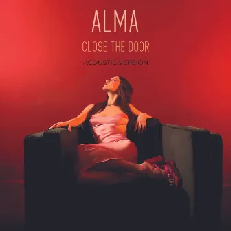 Close the Door (Acoustic Version) by ALMA