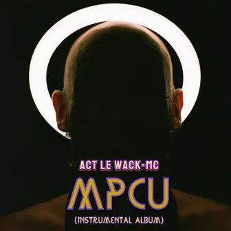 MPCU (instrumental album) by Le WACK MC