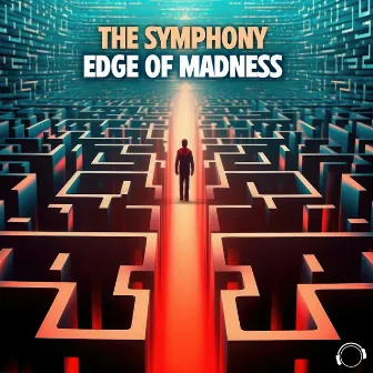 Edge Of Madness by The Symphony