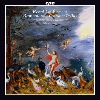 Rebel: Les élémens - Rameau: Castor et Pollux Suite by Michi Gaigg