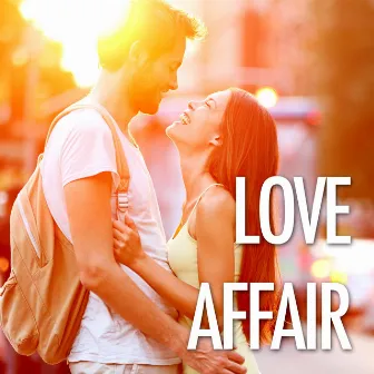 Love Affair - Best Love Songs by Unknown Artist