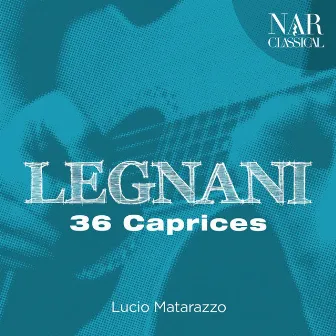 Legnani: 36 Caprices by Luigi Legnani