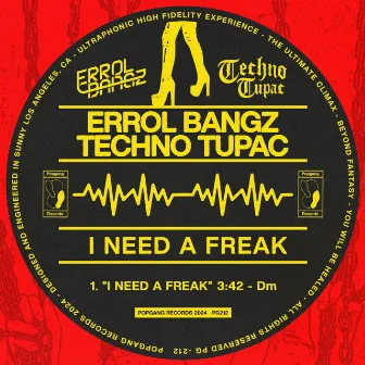 I Need a Freak by Techno Tupac