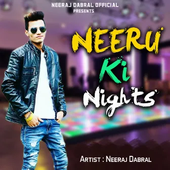 Neeru Ki Night by Neeraj Dabral