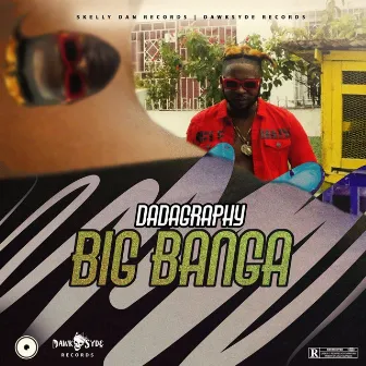 Big Banga by Dadagraphy