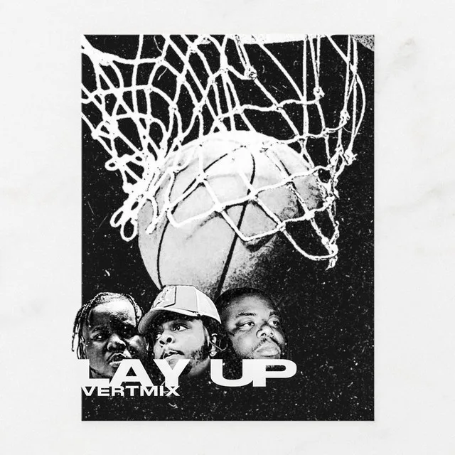 LAY UP (Remix)