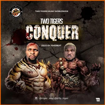 Conquer by Two tigers