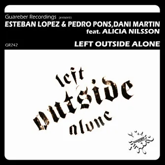 Left Outside Alone by Esteban Lopez