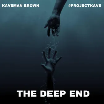 Deep End by Kaveman Brown