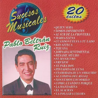 Sucesos Musicales - Pablo Beltrán Ruíz by Pablo Beltran Ruiz