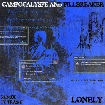 Lonely (Remix) by Campocalyspe