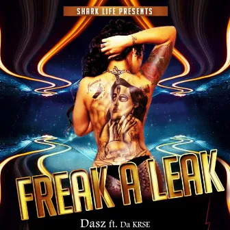 Freak a Leak by Dasz