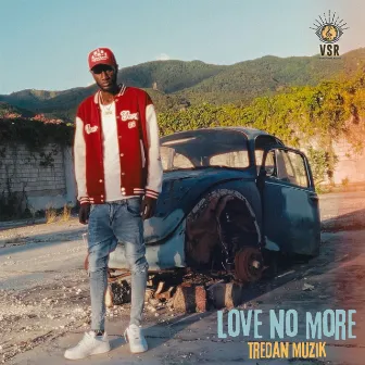 Love No More by TreDan Muzik