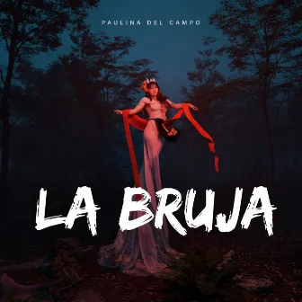 La Bruja by Paulina Del Campo