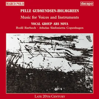 Gudmundsen-Holmgreen: Music for Voices and Instruments by Flemming Windekilde