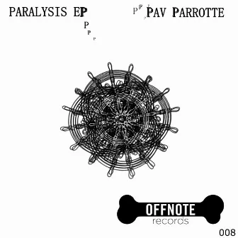 Paralysis EP by Pav Parrotte