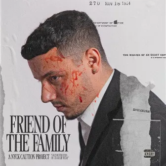 Friend Of The Family by Nyck Caution