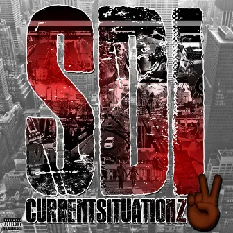 Current Situationz 2 by Squirt Da Illest