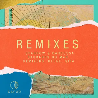 Saudades do Mar Remixes by TOSZ