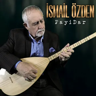 Payidar by Ismail Özden