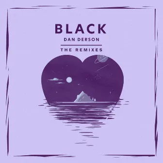 Black (The Remixes) by Dan Derson