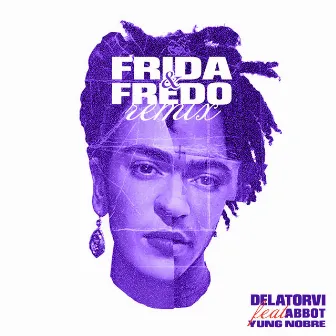 Frida e Fredo (Remix) by Delatorvi