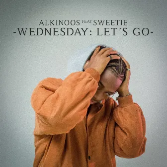 Wednesday: Let's Go by Alkinoos