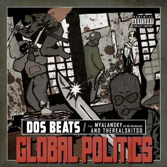 Global Politics by Dos Beats