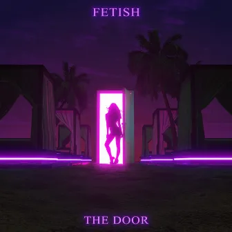 The Door by FETISH