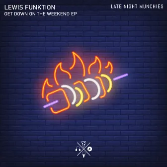 Get Down On The Weekend EP by Lewis Funktion