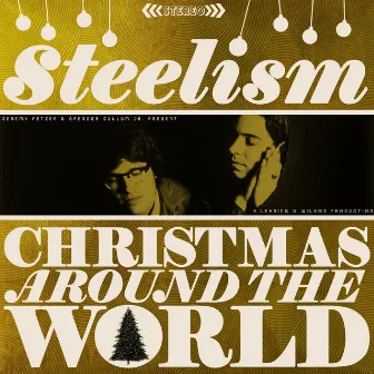 Christmas Around the World by Steelism