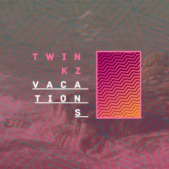 Vacations by Twinkz