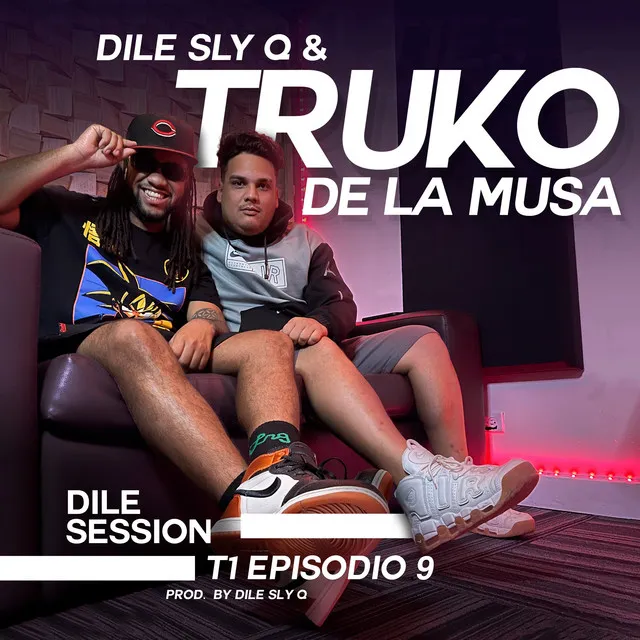 Dile Session: T1, Episodio 9