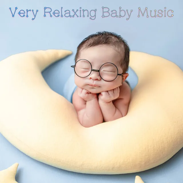 Very Relaxing Baby Music