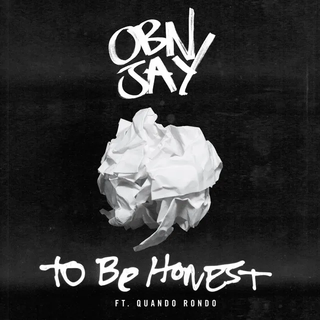 To Be Honest (feat. Quando Rondo)