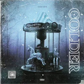 Colder by Crack Curtis