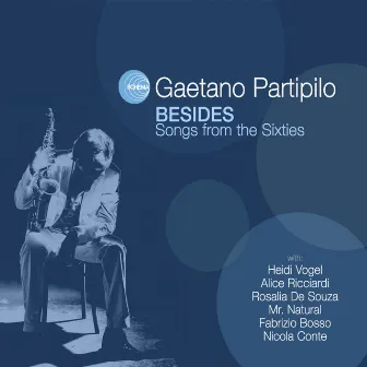 Besides - Songs from the Sixties by Gaetano Partipilo