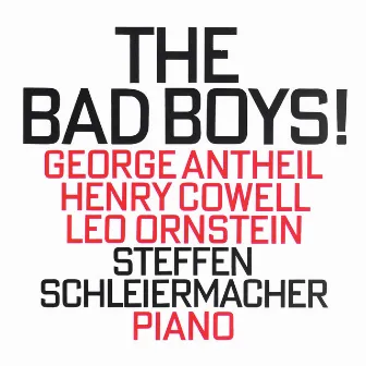 The Bad Boys! by Steffen Schleiermacher