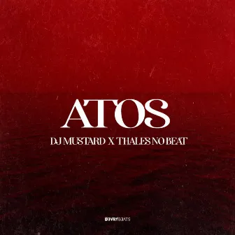 Atos by Dj Mustard Carrega