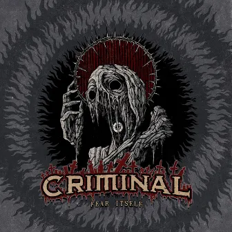 Fear Itself by Criminal