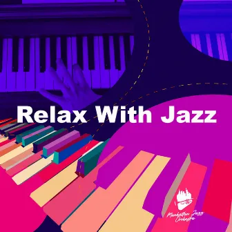 Relax With Jazz by Unknown Artist