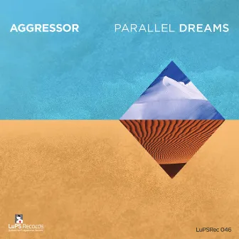 Parallel Dreams by Aggressor