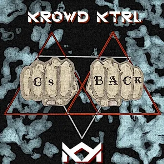 G's Back by KROWD KTRL