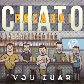 Chato Pa Carai by Vou Zuar